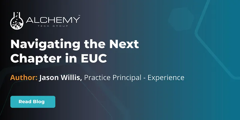 Navigating the Next Chapter in EUC