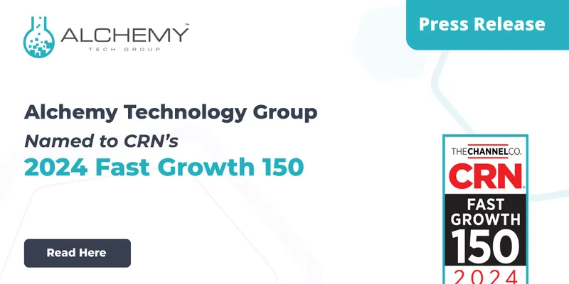 Alchemy Technology Group Earns No. 47 on the 2024 CRN® Fast Growth 150 List