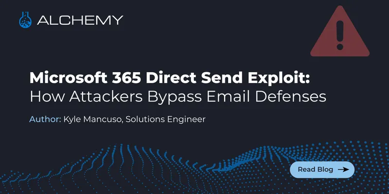 Microsoft 365 Direct Send Exploit: How Attackers Bypass Email