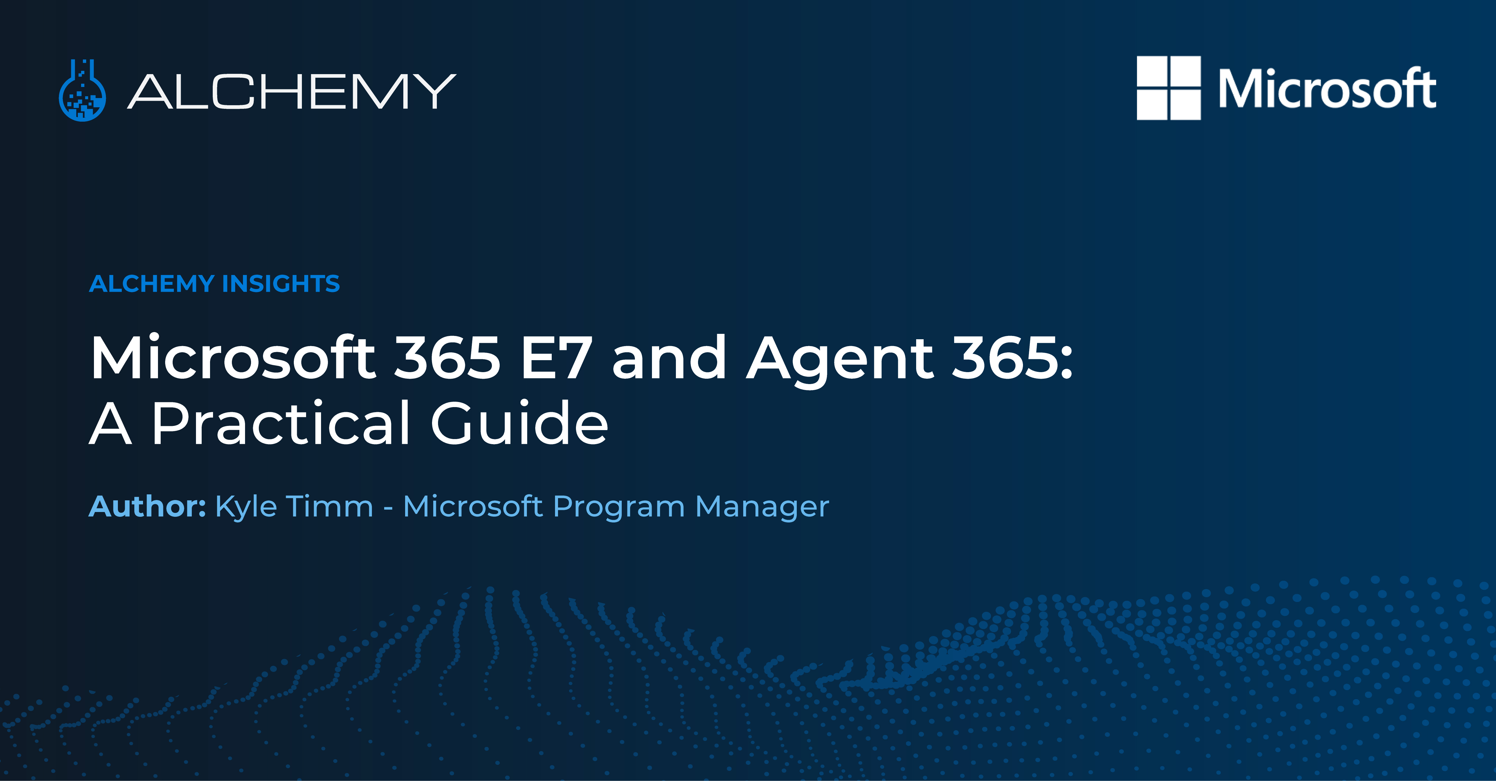 Microsoft 365 E7 and Agent 365: A Practical Guide | Alchemy Tech Group