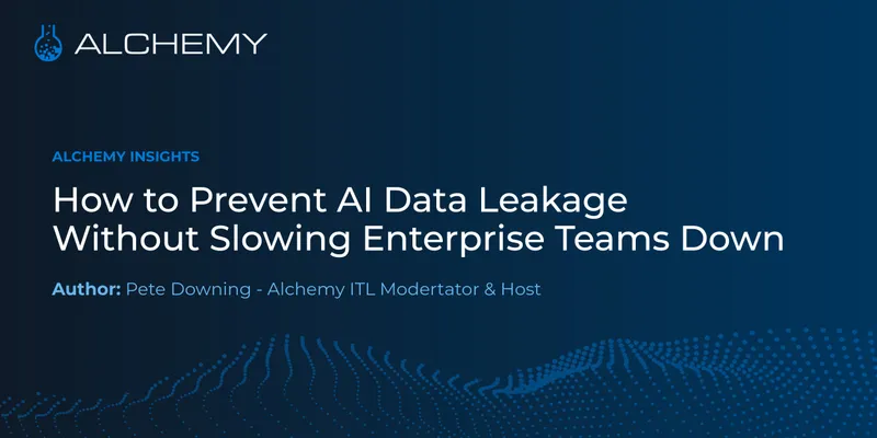 How to Prevent AI Data Leakage without Slowing Enterprise Teams Down