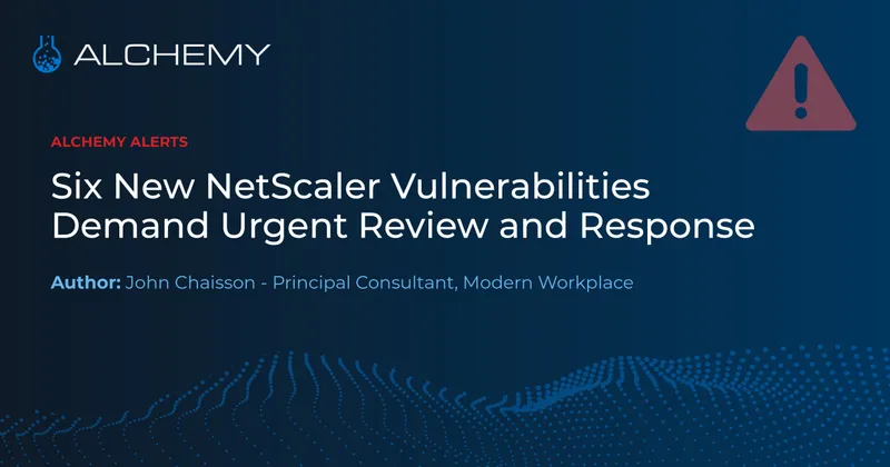 Six New NetScaler Vulnerabilities Demand Urgent Review and Response