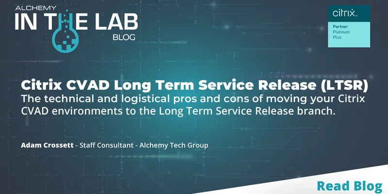 Citrix CVAD Long Term Service Release