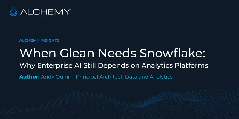 When Glean Needs Snowflake: Why Enterprise AI Still Depends on Analytics Platforms