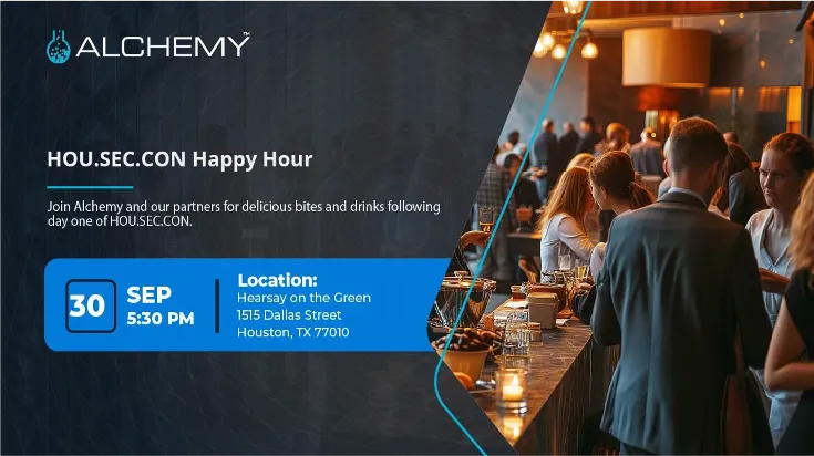 Alchemy’s HOU.SEC.CON. Happy Hour