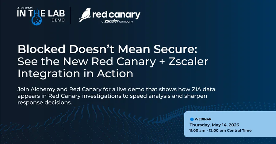 In The Lab: Blocked Doesn't Mean Secure: Turn Zscaler Data Into Red Canary Decisions