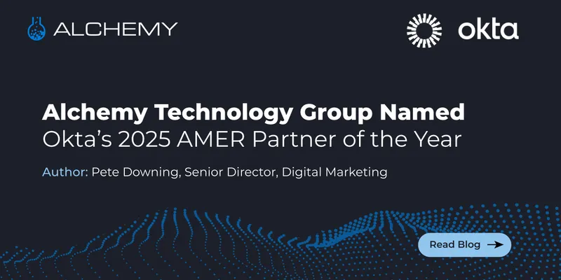 Alchemy Technology Group Named Okta’s 2025 AMER Partner of the Year
